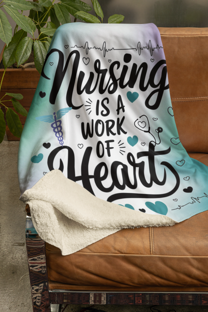 A warm blanket displaying the message "Nursing is a work of heart," highlighting the passion and care of nursing professionals.