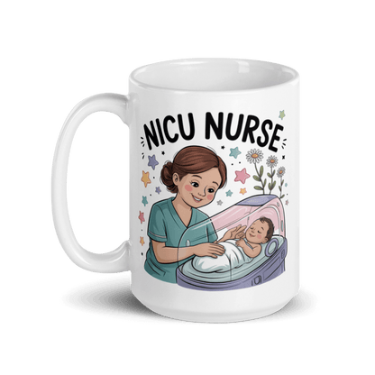 White ceramic mug featuring a cartoon illustration of a smiling nurse in teal scrubs caring for a newborn baby in an incubator, surrounded by colorful stars and flowers, with bold text that reads 'NICU Nurse' above the design."